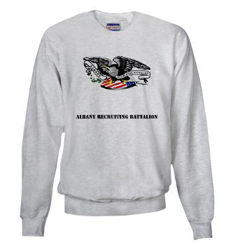 ARB - A01 - 03 - DUI - Albany Recruiting Bn with Text - Sweatshirt - Click Image to Close