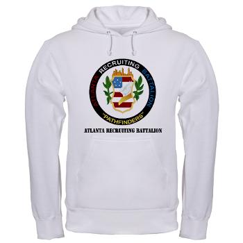 ARB - A01 - 03 - DUI - Atlanta Recruiting Bn with Text Hooded Sweatshirt - Click Image to Close