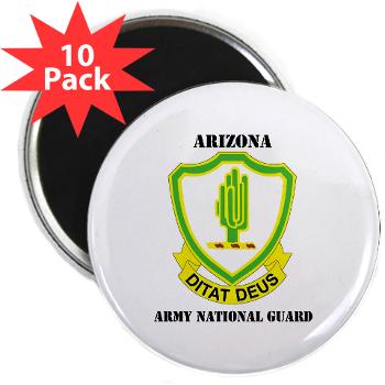 ARIZONAARNG - M01 - 01 - DUI - Arizona Army National Guard with Text 2.25" Magnet (10 pack)