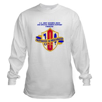 ARJSTSC - A01 - 03 - DUI - ARMY Reserve Joint and Special Troops Support Command with Text - Long Sleeve T-Shirt - Click Image to Close