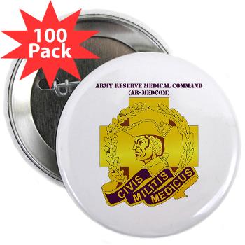 ARMC - M01 - 01 - DUI - Army Reserve Medical Command with Text 2.25" Button (100 pack) - Click Image to Close