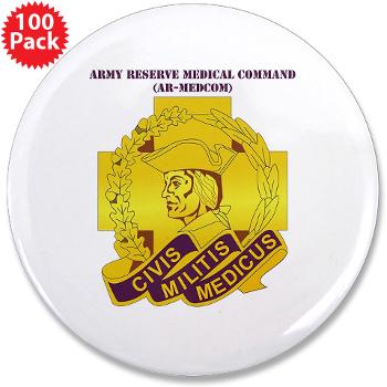 ARMC - M01 - 01 - DUI - Army Reserve Medical Command with Text 3.5" Button (100 pack)