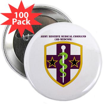 ARMC - M01 - 01 - SSI - Army Reserve Medical Command with Text 2.25" Button (100 pack)
