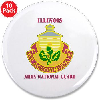 ARNGILLINOIS - M01 - 01 - DUI - ILLINOIS ARNG with Text - 3.5" Button (10 pack) - Click Image to Close