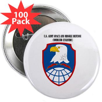 ASMDC - M01 - 01 - SSI - US - Army Space & Missile Defense Command with Text - 2.25" Button (100 pack)