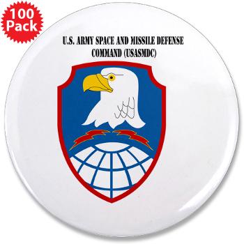 ASMDC - M01 - 01 - SSI - US - Army Space & Missile Defense Command with Text - 3.5" Button (100 pack)