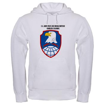 ASMDC - A01 - 03 - SSI - US - Army Space & Missile Defense Command with Text - Hooded Sweatshirt - Click Image to Close
