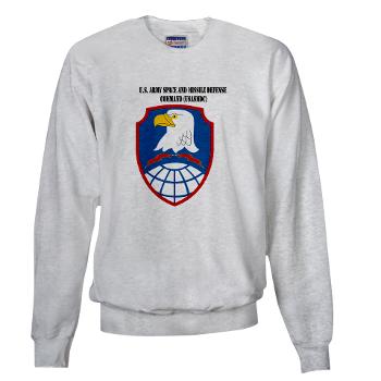 ASMDC - A01 - 03 - SSI - US - Army Space & Missile Defense Command with Text - Sweatshirt - Click Image to Close