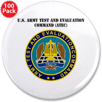 ATEC - M01 - 01 - U.S. Army Test and Evaluation Command (ATEC) with Text - 3.5" Button (100 pack) - Click Image to Close