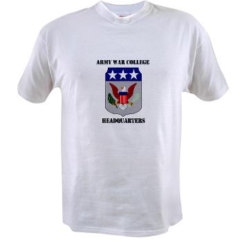 AWCH - A01 - 04 - Army War College Headquarters with Text Value T-Shirt