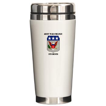 AWCS - M01 - 03 - Army War College Students with Text Ceramic Travel Mug