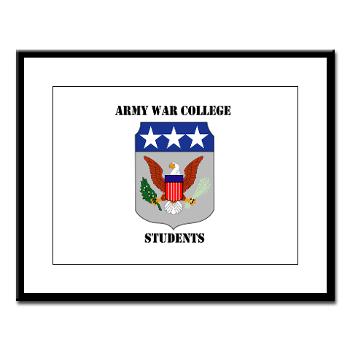 AWCS - M01 - 02 - Army War College Students with Text Large Framed Print - Click Image to Close