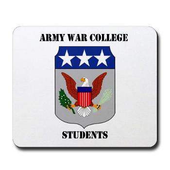 AWCS - M01 - 03 - Army War College Students with Text Mousepad - Click Image to Close