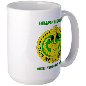 BCDSS - M01 - 03 - DUI - Bravo Co - Drill Sgt School with Text Large Mug - Click Image to Close