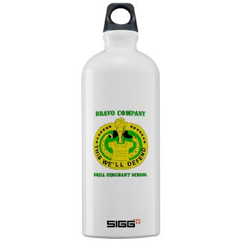BCDSS - M01 - 03 - DUI - Bravo Co - Drill Sgt School with Text Sigg Water Bottle 1.0L - Click Image to Close