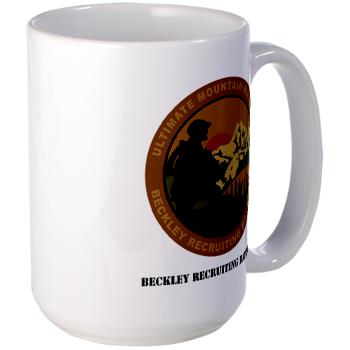 BRB - M01 - 03 - DUI - Beckley Recruiting Bn with Text Large Mug