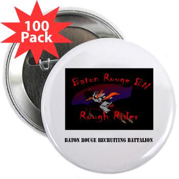 BRRB - M01 - 01 - DUI - Baton Rouge Recruiting Battalion with Text - 2.25" Button (100 pack) - Click Image to Close