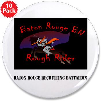 BRRB - M01 - 01 - DUI - Baton Rouge Recruiting Battalion with Text - 3.5" Button (10 pack) - Click Image to Close