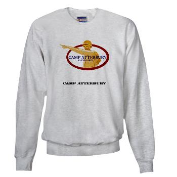 CA - A01 - 03 - Camp Atterbury with Text - Sweatshirt