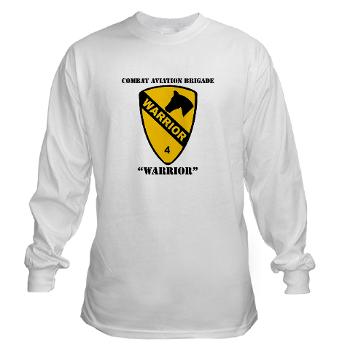 CAB - A01 - 03 - DUI - Combat Aviation Brigade - Warrior with Text - Long Sleeve T-Shirt - Click Image to Close