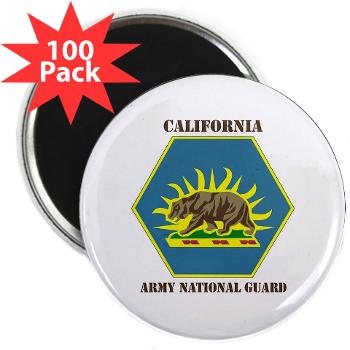 CALIFORNIAARNG - M01 - 01 - DUI - California Army National Guard with text - 2.25" Magnet (100 pack)