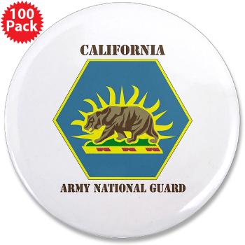 CALIFORNIAARNG - M01 - 01 - DUI - California Army National Guard with text - 3.5" Button (100 pack)