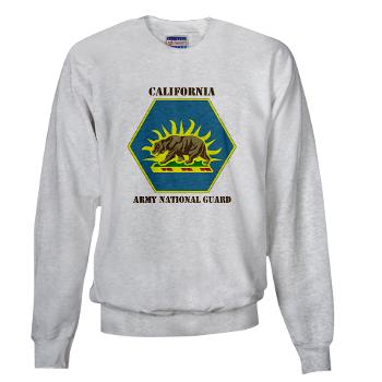 CALIFORNIAARNG - A01 - 03 - DUI - California Army National Guard with text - Sweatshirt