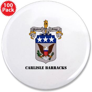 CB - M01 - 01 - Carlisle Barracks with Text - 3.5" Button (100 pack)