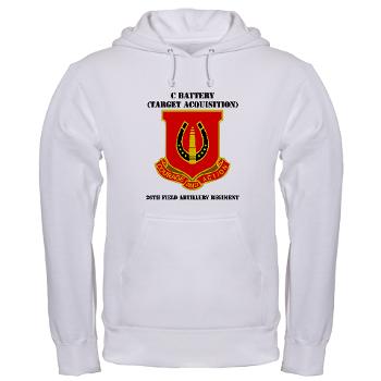 CB26FAR - A01 - 03 - DUI - C Btry(Tgt Acq) - 26th FA Regiment with Text Hooded Sweatshirt