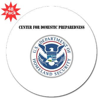 CDP - M01 - 01 - Center for Domestic Preparedness with Text - 3" Lapel Sticker (48 pk)