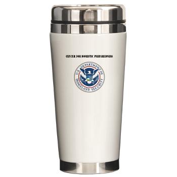 CDP - M01 - 03 - Center for Domestic Preparedness with Text - Ceramic Travel Mug