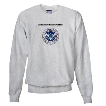 CDP - A01 - 03 - Center for Domestic Preparedness with Text - Sweatshirt