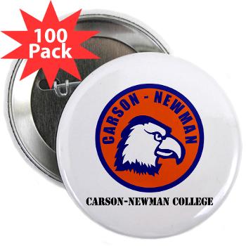 CNC - M01 - 01 - SSI - ROTC - Carson-Newman College with Text - 2.25" Button (100 pack)