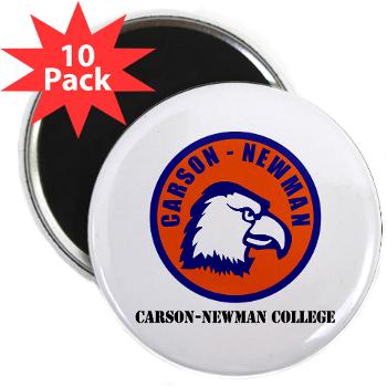 CNC - M01 - 01 - SSI - ROTC - Carson-Newman College with Text - 2.25" Magnet (10 pack) - Click Image to Close