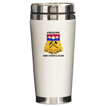 COLORADOARNG - M01 - 03 - DUI - Colorado Army National Guard With Text - Ceramic Travel Mug