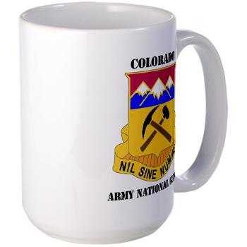COLORADOARNG - M01 - 03 - DUI - Colorado Army National Guard With Text - Large Mug - Click Image to Close