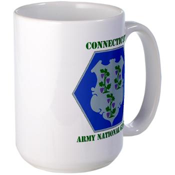 CONNECTICUTARNG - M01 - 03 - DUI - Connecticut Army National Guard with text Large Mug - Click Image to Close