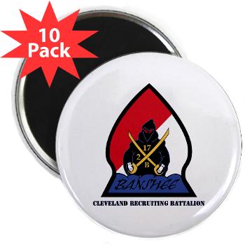 CRB - M01 - 01 - DUI - Cleveland Recruiting Battalion with Text - 2.25" Magnet (10 pack)