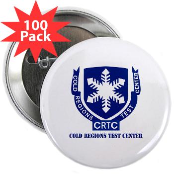 CRTC - M01 - 01 - DUI - Cold Regions Test Center (CRTC) with Text - 2.25" Button (100 pack)