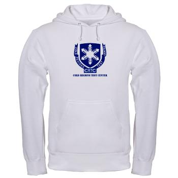 CRTC - A01 - 03 - DUI - Cold Regions Test Center (CRTC) with Text - Hooded Sweatshirt