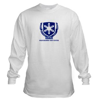 CRTC - A01 - 03 - DUI - Cold Regions Test Center (CRTC) with Text - Long Sleeve T-Shirt