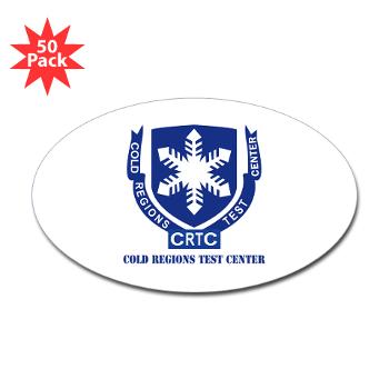 CRTC - M01 - 01 - DUI - Cold Regions Test Center (CRTC) with Text - Sticker (Oval 50 pk)