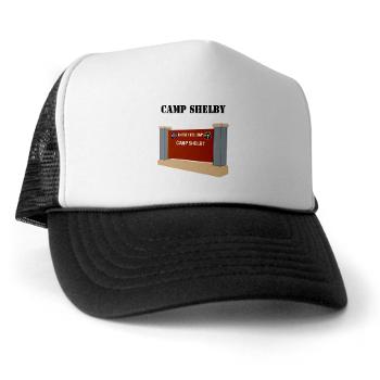 CShelby - A01 - 02 - Camp Shelby with Text - Trucker Hat