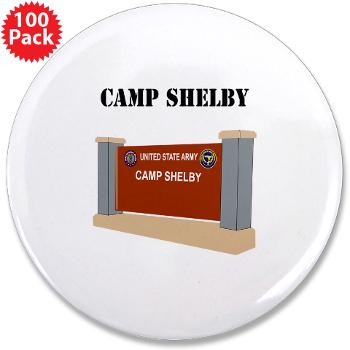 CShelby - M01 - 01 - Camp Shelby with Text - 3.5" Button (100 pack)
