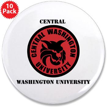 CWU - M01 - 01 - SSI - ROTC - Central Washington University with Text - 3.5" Button (10 pack)
