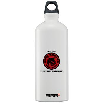 CWU - M01 - 03 - SSI - ROTC - Central Washington University with Text - Sigg Water Bottle 1.0L - Click Image to Close