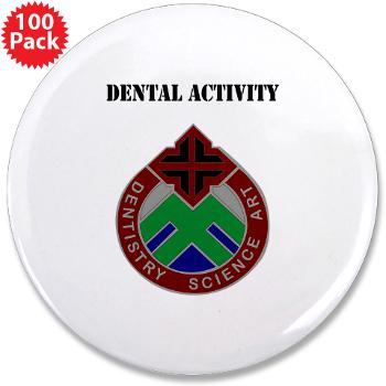 DA - M01 - 01 - DUI - Dental Activity with Text - 3.5" Button (100 pack)