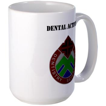 DA - M01 - 03 - DUI - Dental Activity with Text - Large Mug