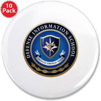 DIS - M01 - 01 - Defense Information School - 3.5" Button (10 pack)