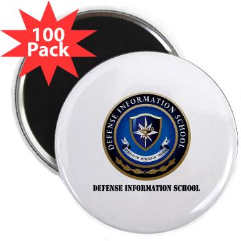 DIS - M01 - 01 - Defense Information School with Text - 2.25" Magnet (100 pack)